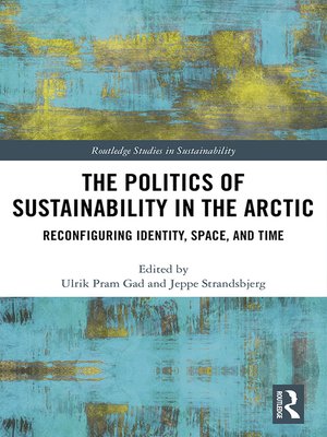 cover image of The Politics of Sustainability in the Arctic